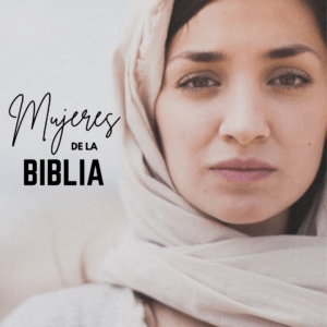 Mujeres de la Biblia (curso virtual)